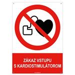 Zákaz vstupu s kardiostimulátorom - bezpečnostná tabuľka s dierkami, plast A4, 2 mm