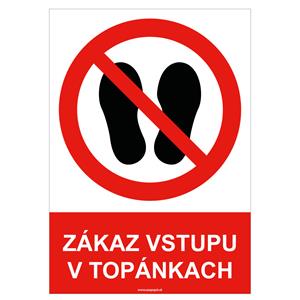Zákaz vstupu v topánkach - bezpečnostná tabuľka , plast A4, 2 mm