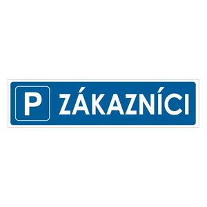 Zákazníci - parkovisko - bezpečnostná tabuľka, plast 2 mm, 400x100mm