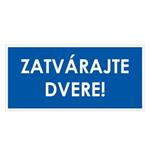 Zatvárajte dvere!, modrá, plast 1mm,190x90mm
