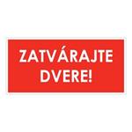 Zatvárajte dvere!,plast 1mm,190x90mm