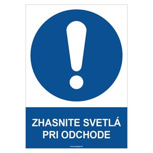 Zhasnite svetlá pri odchode - bezpečnostná tabuľka, plast 2 mm - A4