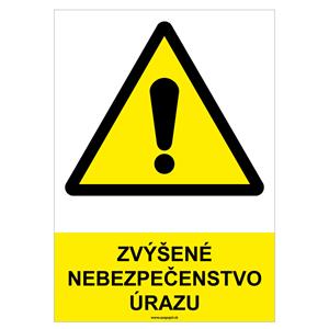 Zvýšené nebezpečenstvo úrazu - bezpečnostná tabuľka, samolepka A4